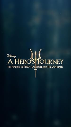 A Hero's Journey: The Making of Percy Jackson and the Olympians