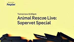 Animal Rescue Live: Supervet Special