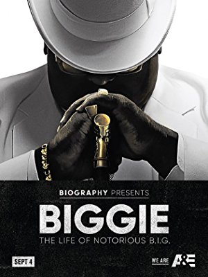 Biggie - The Life of Notorious B.I.G.