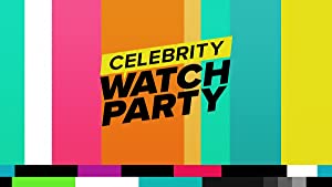 Celebrity Watch Party