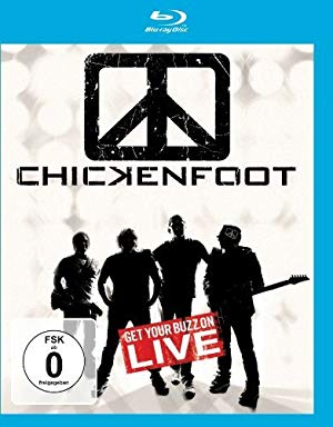 Chickenfoot - Get Your Buzz On Live