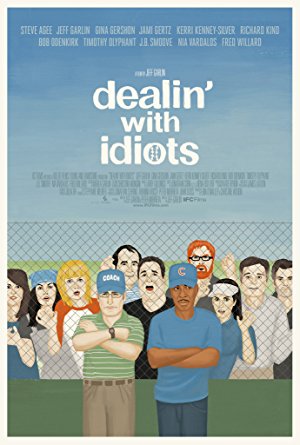 Dealin' With Idiots