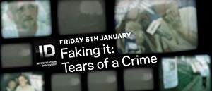 Faking It: Tears of a Crime