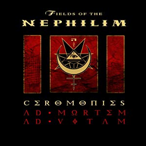 Fields Of The Nephilim Ceromonies