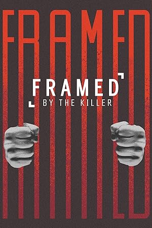 Framed by the Killer