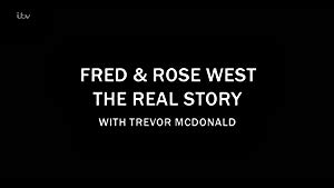 Fred & Rose West - The Real Story with Trevor McDonald