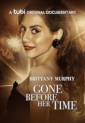 Gone Before Her Time Brittany Murphy