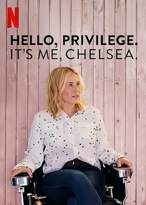 Hello, Privilege. It's Me, Chelsea