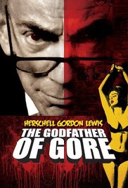 Herschell Gordon Lewis: The Godfather of Gore