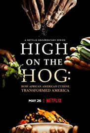 High on the Hog: Wie die afroamerikanische Küche Amerika veränderte