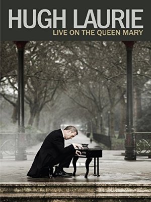 Hugh Laurie: Live On The Queen Mary