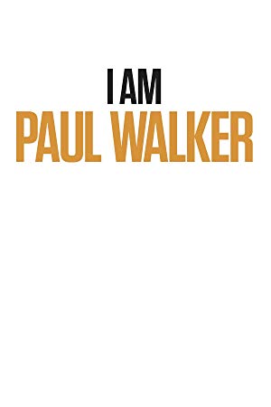 I Am Paul Walker