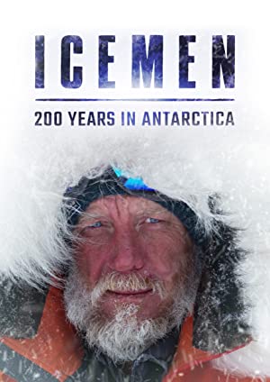 Icemen 200 Years In Antarctica