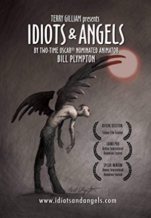 Idiots and Angels