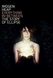 Imogen Heap - Everything In Between: The Story Of Ellipse