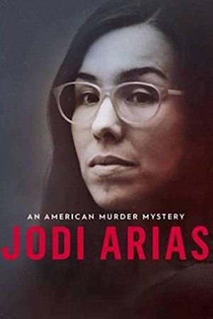 Jodi Arias - An American Murder Mystery