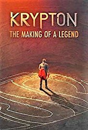 Krypton - Making Of A Legend