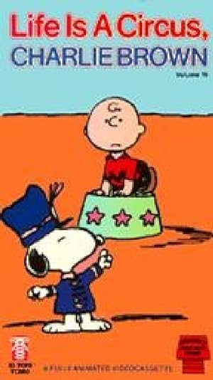 Life Is A Circus Charlie Brown