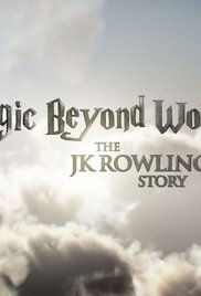 Magic Beyond Words - Die zauberhafte Geschichte der J.K. Rowling