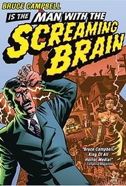 Man with the Screaming Brain