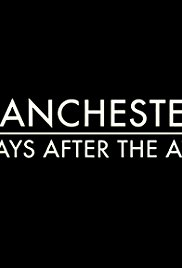 Manchester 100 Days After The Attack 2017