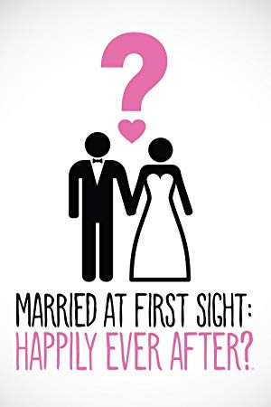 Married at First Sight: Happily Ever After?