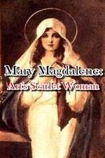 Mary Magdalene: Art's Scarlet Woman