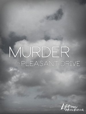 Murder on Pleasant Drive