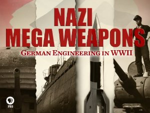 Nazi Mega Weapons