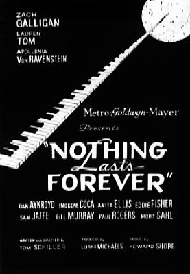 Nothing Lasts Forever