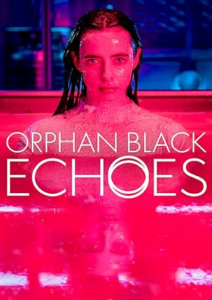 Orphan Black: Echoes