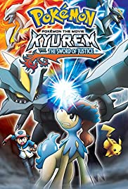 Pokémon - Der Film: Kyurem gegen den Ritter der Redlichkeit