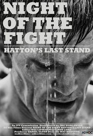 Ricky Hatton: Night Of The Fight Hattons Last Stand