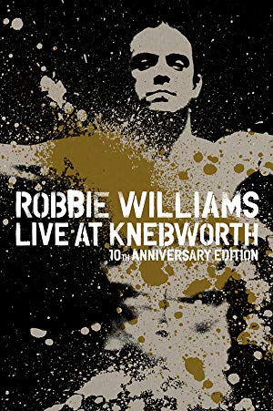 Robbie Williams - Live At Knebworth