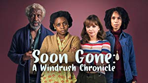 Soon Gone: A Windrush Chronicle