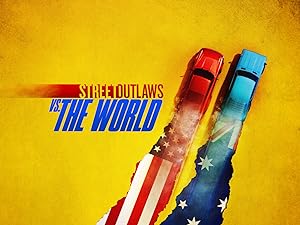 Street Outlaws vs. the World