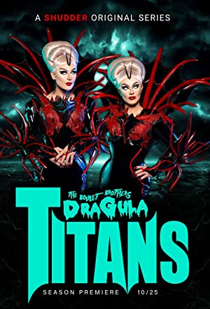 The Boulet Brothers' Dragula: Titans