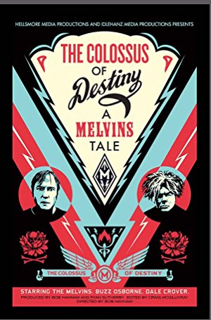 The Colossus of Destiny - A Melvins Tale