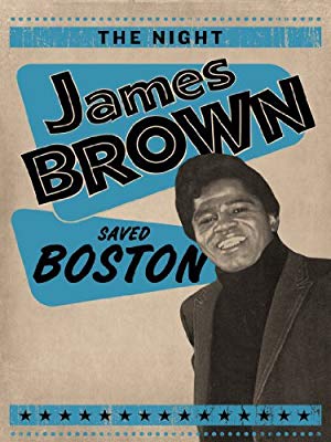 The Night James Brown Saved Boston