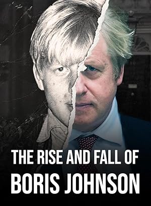 The Rise and Fall of Boris Johnson