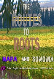 The Routes to Roots: Napa and Sonoma