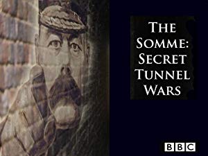 The Somme Secret Tunnel Wars