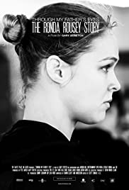 Through My Fathers Eyes The Ronda Rousey Story