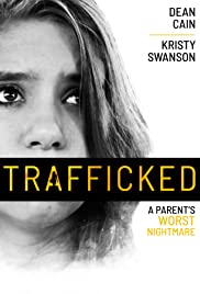 Trafficked A Parents Worst Nightmare