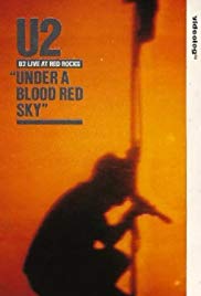 U2 - Live at Red Rocks - Under a Blood Red Sky