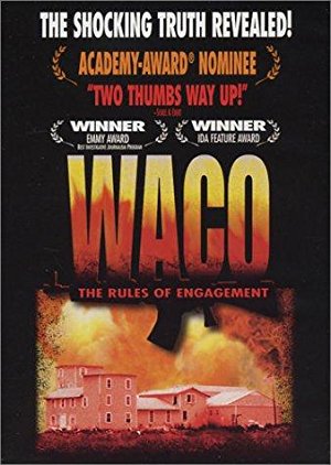 Waco: The Rules of Engagement